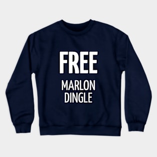 Free Marlon Dingle t shirt Crewneck Sweatshirt